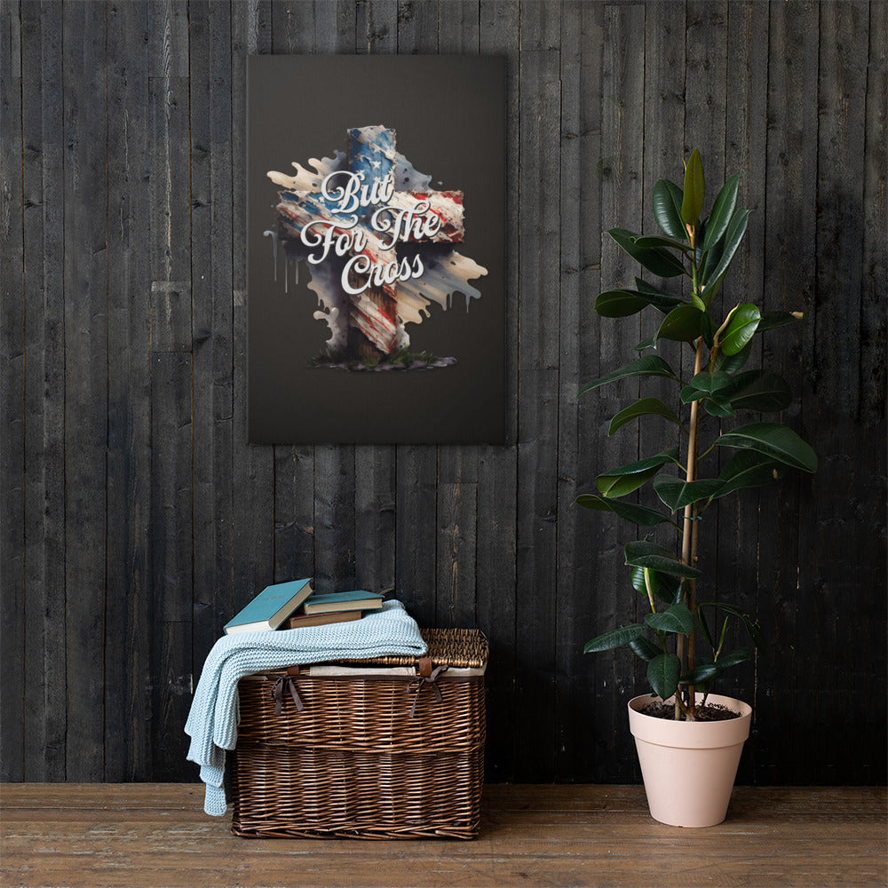 But For The Cross Canvas